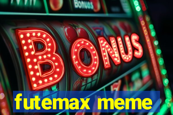 futemax meme